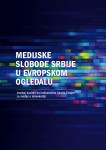 Publikacija "Medijske slobode Srbije u evropskom ogledalu" 